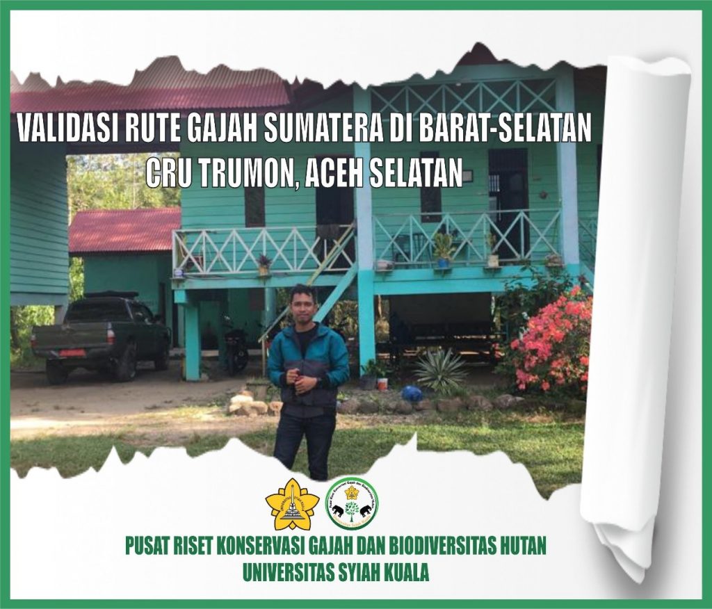 Validasi Rute Gajah Sumatera di Barat-Selatan CRU Trumon, Aceh Selatan